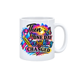 Something Changed Mug